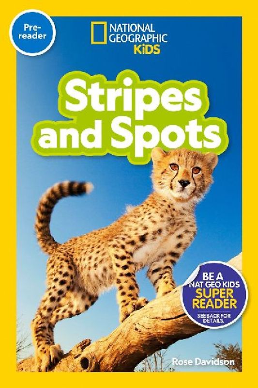 Stripes and Spots (National Geographic Kids Readers, Pre-Reader)