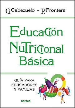 Educación nutricional básica : guía para educadores y familias