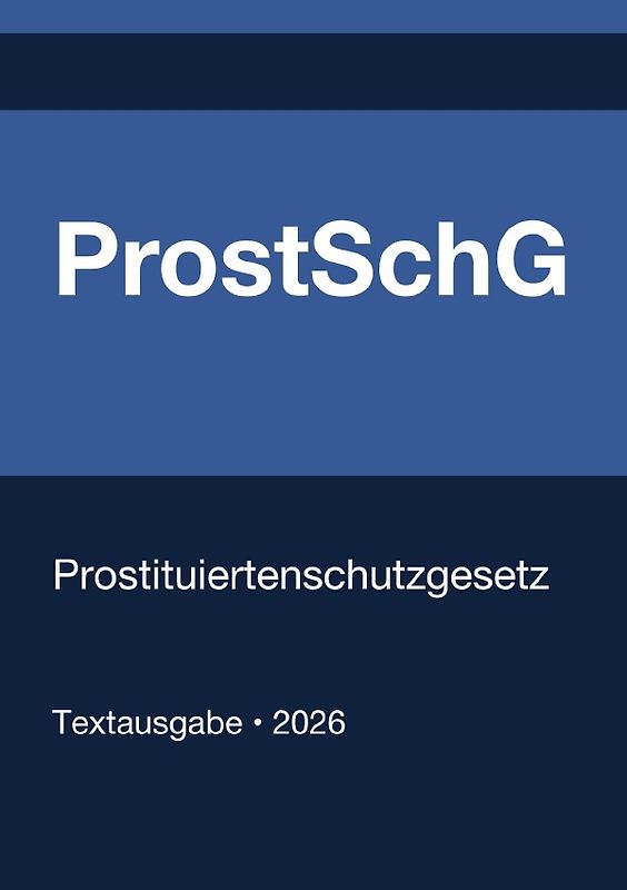 ProstSchG - Prostituiertenschutzgesetz (Deutschland) 2026