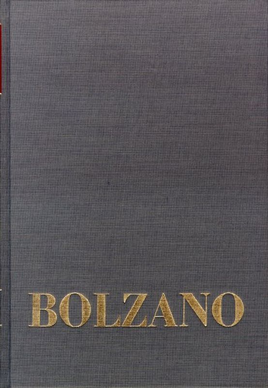 Bernard Bolzano Gesamtausgabe / Einleitungsbände. Band 2,3: Bolzano-Gesamtbibliographie 1804–1999