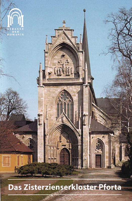 Das Zisterzienserkloster Pforta