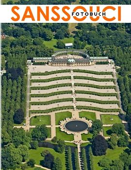 Sanssouci Fotobuch: Photo Album Historical Building in 40 Illustrations Decor Room, Home, Office | For Women, Men, and Adults Lovers | Birthday | Any Occasion | Anxiety Relief