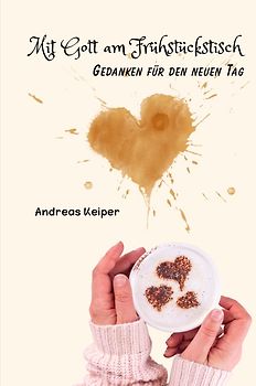 Mit Gott am Frühstückstisch