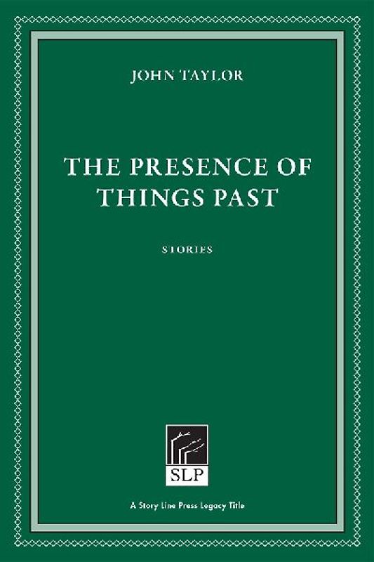 The Presence of Things Past