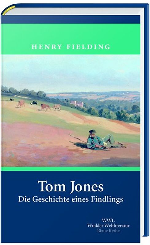 Tom Jones. Die Geschichte eines Findlings. Roman