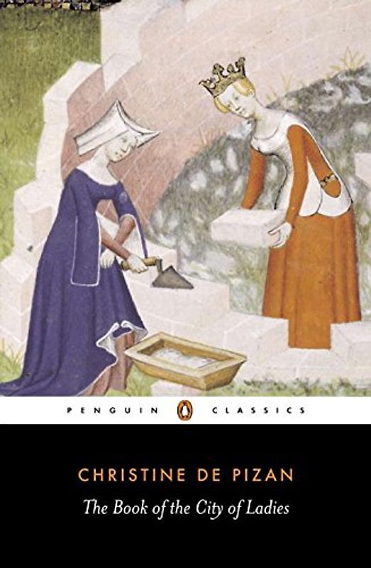 The Book of the City of Ladies (Penguin Classics) - Christine de Pizan