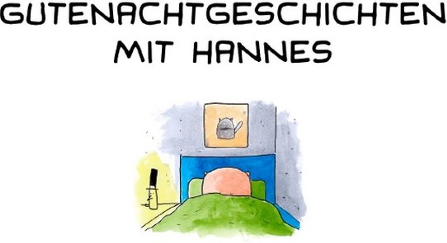 Gutenachtgeschichten mit Hannes
