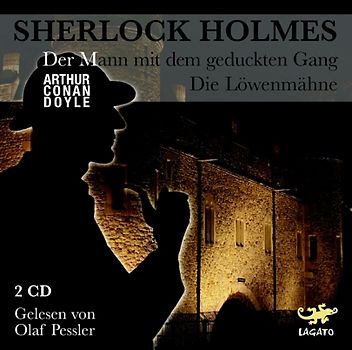 Sherlock Holmes. Der Mann mit dem geduckten Gang / Die Löwenmähne