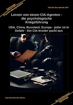 Lernen von einem CIA-Agenten - die psychologische Kriegsführung