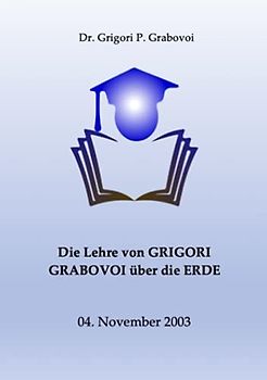 Lehre der Rettung und Harmonischen Entwicklung / Die Lehre von Grigori Grabovoi über die Erde