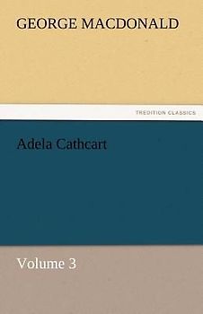 Adela Cathcart, Volume 3