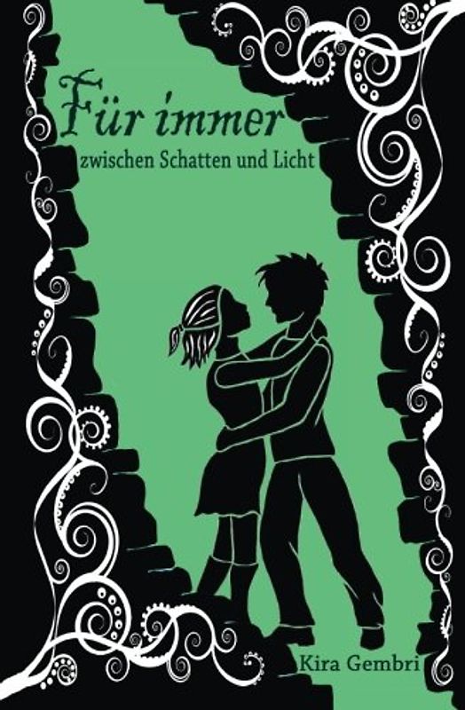 Für immer zwischen Schatten und Licht - Kira Gembri