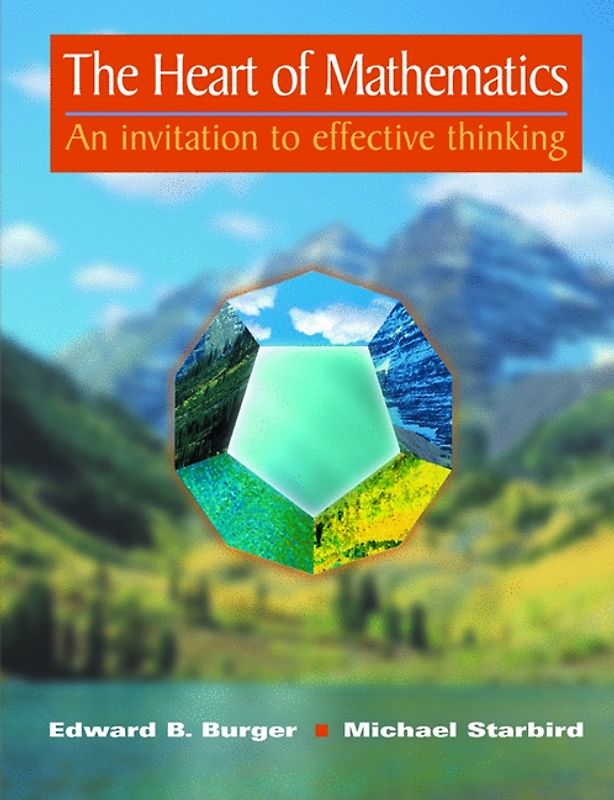 The Heart of Mathematics. An Invitation of Effective Thinking