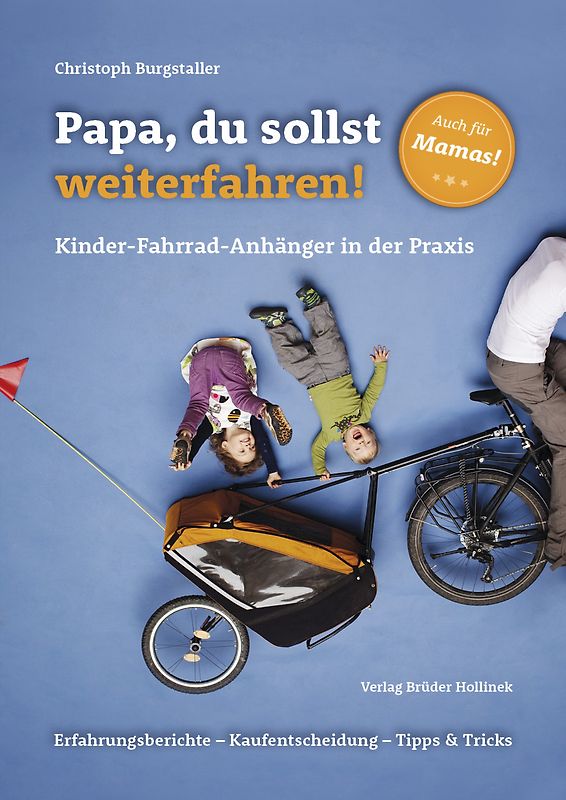 Papa, du sollst weiterfahren!