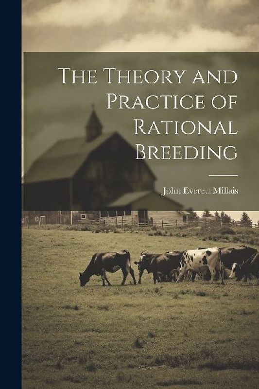 The Theory and Practice of Rational Breeding