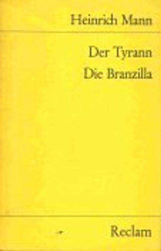 Der Tyrann. Die Branzilla