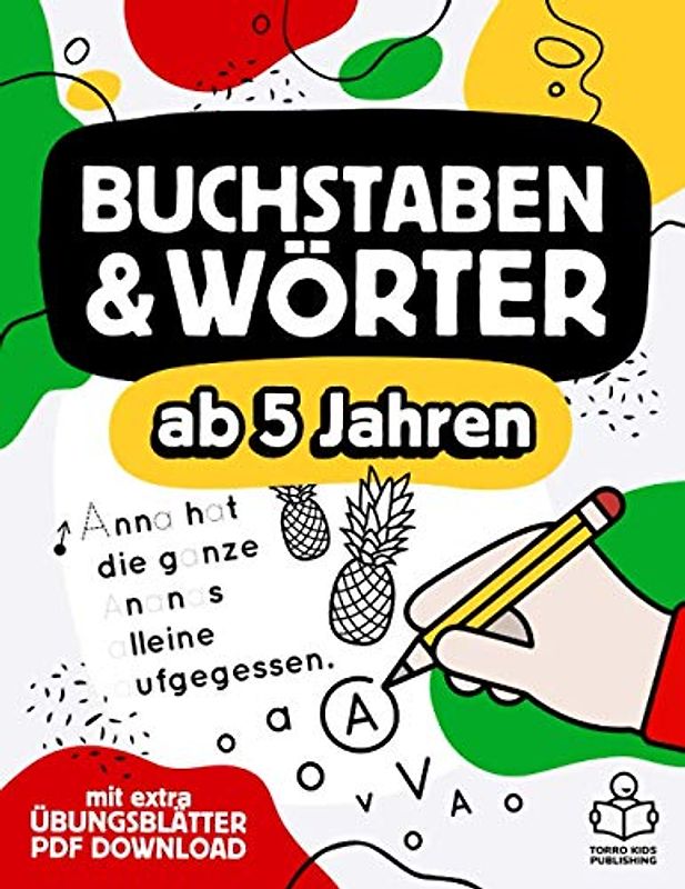 Vorschulheft - Buchstaben schreiben lernen ab 5 Jahren: Übungsheft mit Schwungübungen & Suchrätseln für Mädchen und Jungen mit extra Übungsblätter PDF Download