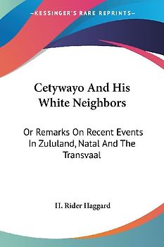 Cetywayo And His White Neighbors
