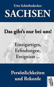 Sachsen - Das gibt's nur bei uns!