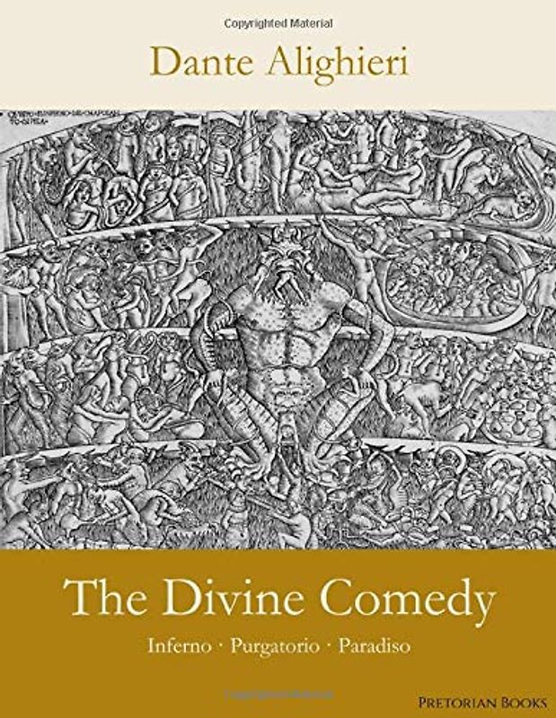 The Divine Comedy: Inferno; Purgatorio; Paradiso