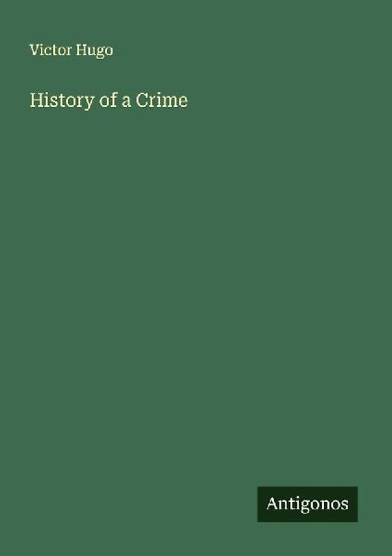 History of a Crime