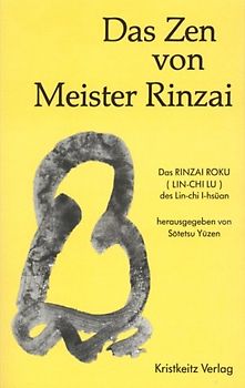 Das Zen von Meister Rinzai (Rinzai Roku)