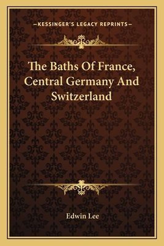 The Baths of France, Central Germany and Switzerland
