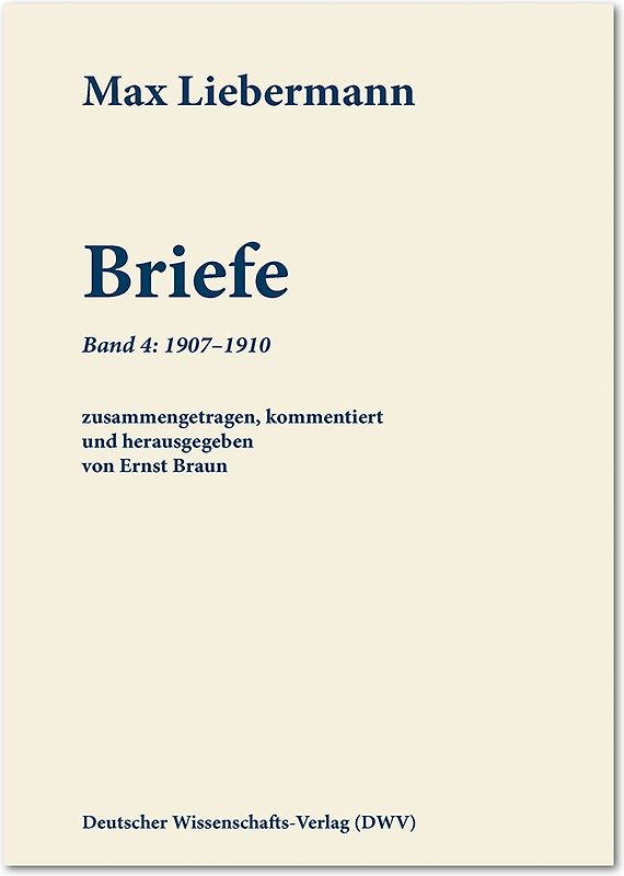 Max Liebermann: Briefe / Max Liebermann: Briefe