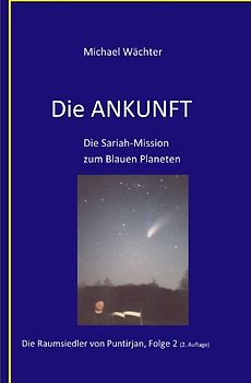 Die Raumsiedler von Puntirjan / DIE ANKUNFT