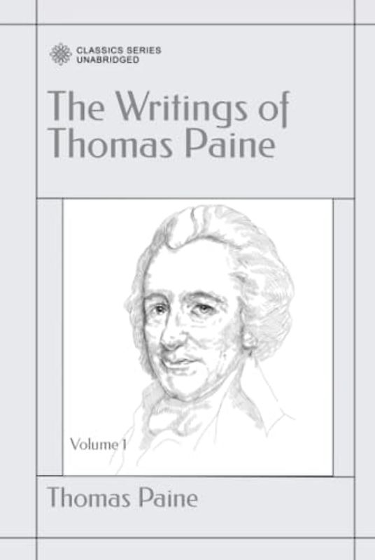 The Writings of Thomas Paine: Volume 1 (1774-1779): The American Crisis