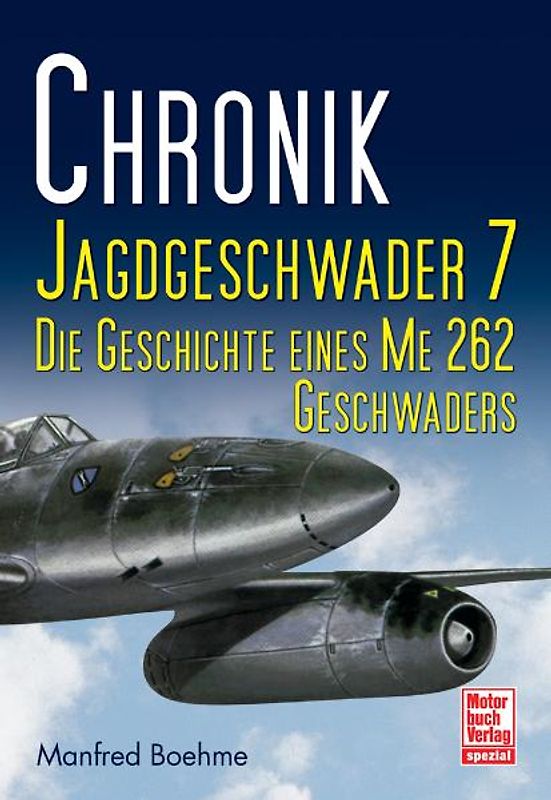 Chronik Jagdgeschwader 7