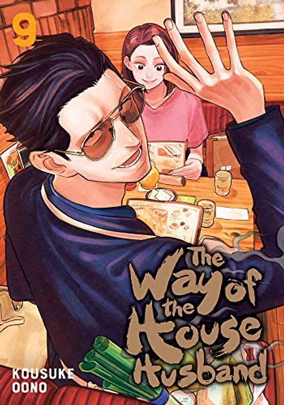 The Way of the Househusband, Vol. 9: Volume 9