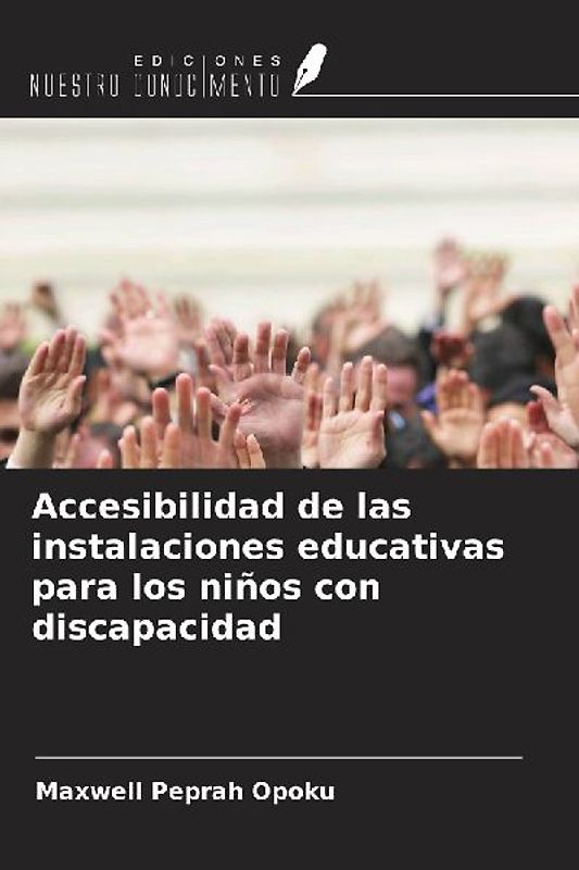 Accesibilidad de las instalaciones educativas para los niños con discapacidad