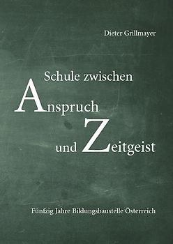 Schule zwischen Anspruch und Zeitgeist
