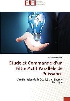 Etude et Commande d'un Filtre Actif Parallèle de Puissance