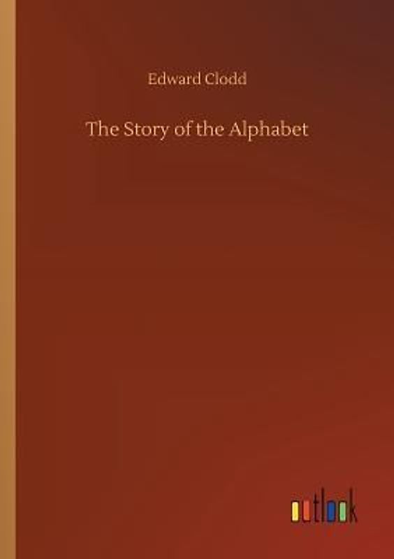 The Story of the Alphabet