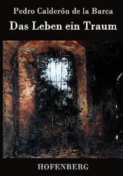 Das Leben ein Traum