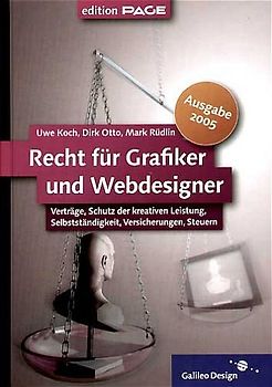 Recht für Grafiker und Webdesigner. Ausgabe 2005
