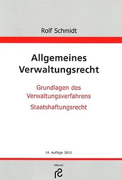 Allgemeines Verwaltungsrecht. Grundlagen des Verwaltungsverfahrens, Staatshaftungsrecht