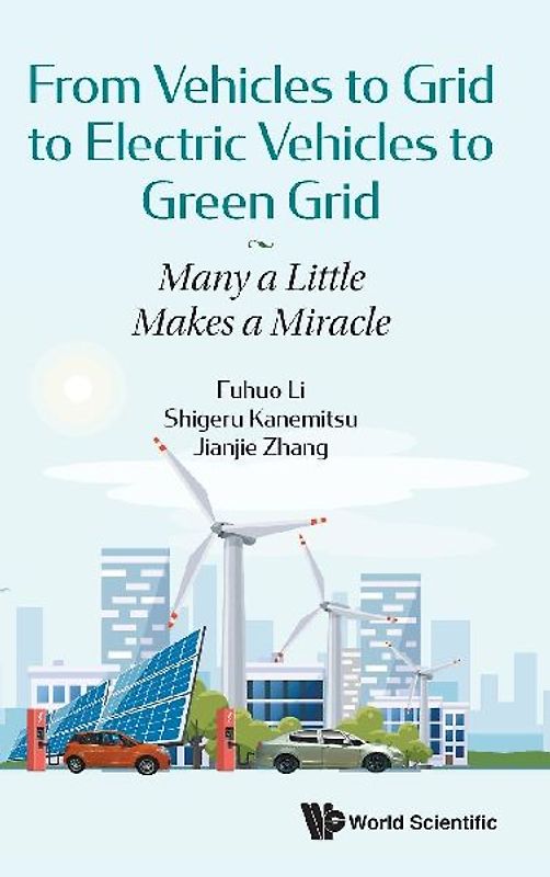 From Vehicles to Grid to Electric Vehicles to Green Grid: Many a Little Makes a Miracle