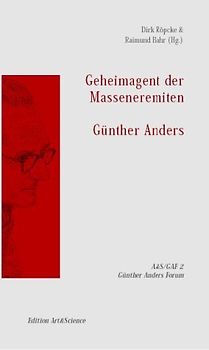 Geheimagent der Masseneremiten - Günther Anders