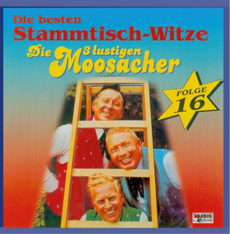 die 3 Lustigen Moosacher - Stammtisch-Witze,Folge 16