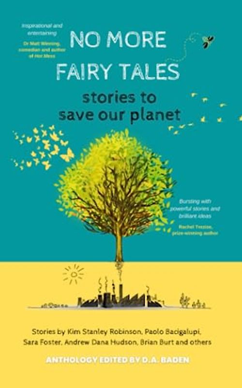 No More Fairy Tales: Stories to Save our Planet