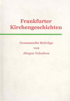Frankfurter Kirchengeschichten