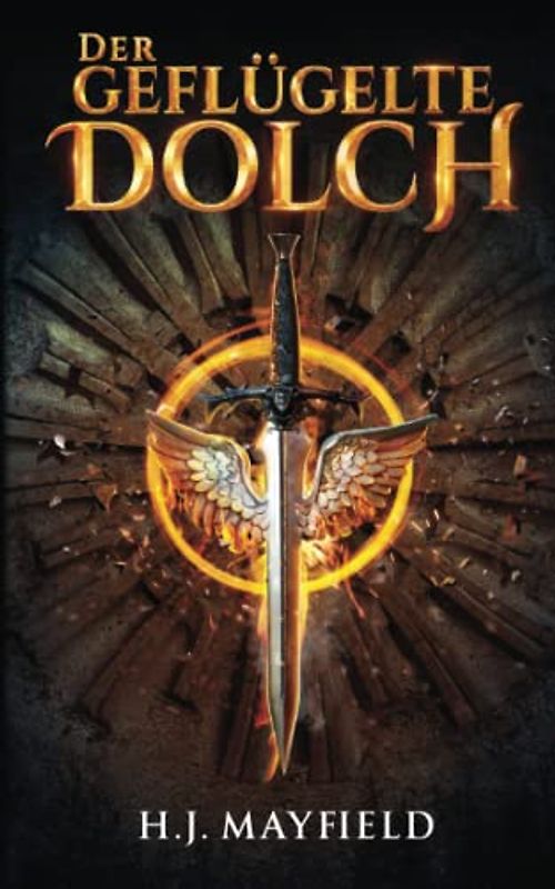 Der geflügelte Dolch (Der Herr von Buchenhain, Band 1)