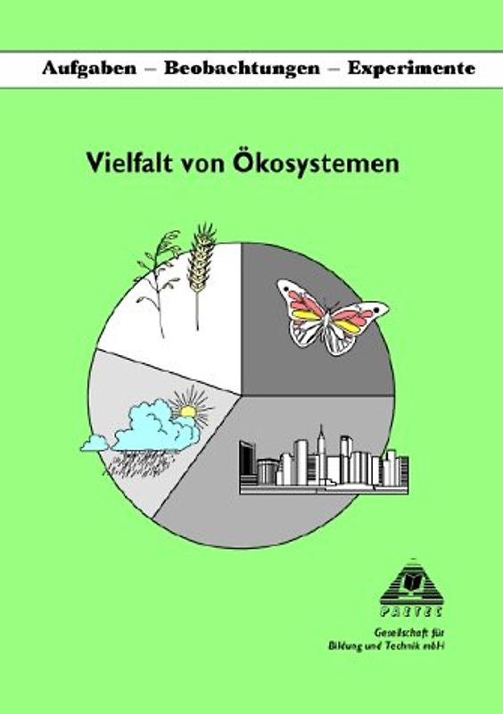 Vielfalt von Ökosystemen - Aufgabensammlung und Lösungsheft