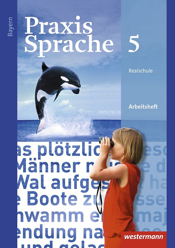 Praxis Sprache - Ausgabe 2016 für Bayern