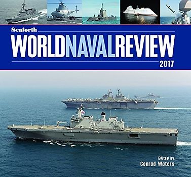 Seaforth World Naval Review 2017