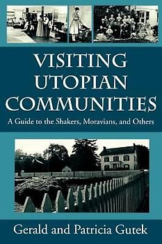 Visiting Utopian Communities