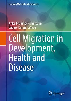 Cell Migration in Development, Health and Disease